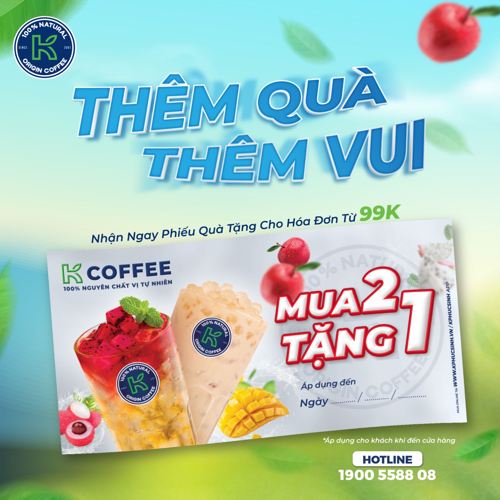 K COFFEE TẶNG BẠN PHIẾU QUÀ TẶNG CHO HÓA ĐƠN 99K
 K COFFEE TẶNG BẠN PHIẾU QUÀ TẶNG CHO HÓA ĐƠN 99K